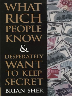 What Rich People Know & Desperately Want to Keep Secret - ebook